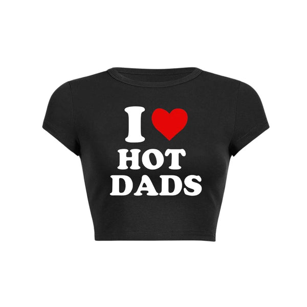 I Love Hot Dads Y2K Baby Tee Crop Top